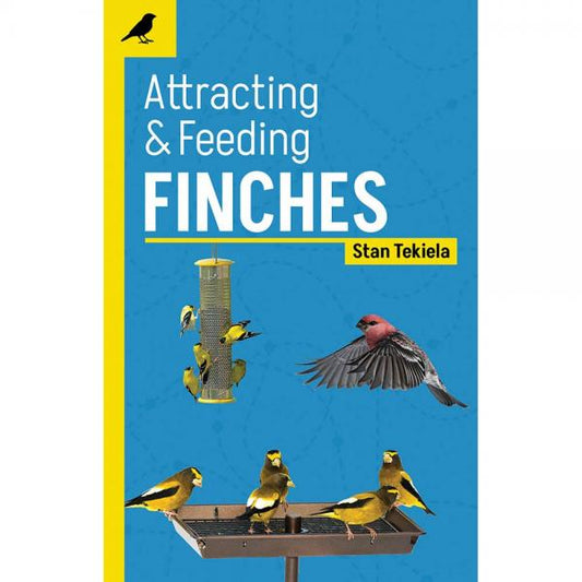 Attracting & Feeding Finches book cover