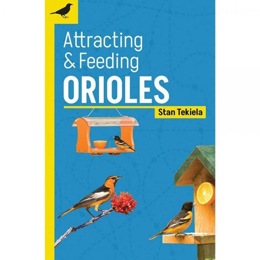 Attracting  & Feeding Orioles book cover