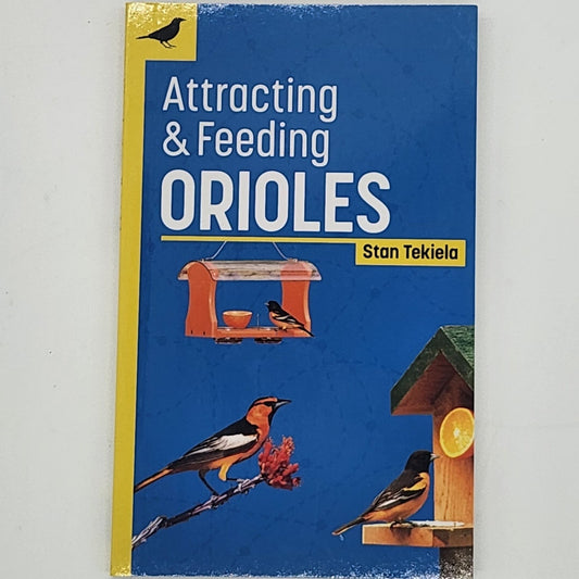 Attracting & Feeding Orioles book cover