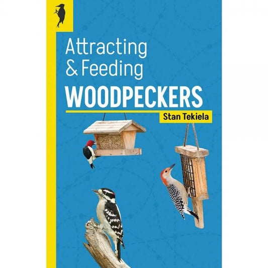 Attracting & Feeding Woodpeckers book cover