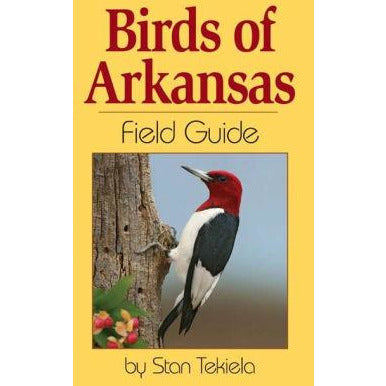 Stan Tekiela's Birds of Arkansas Field Guide